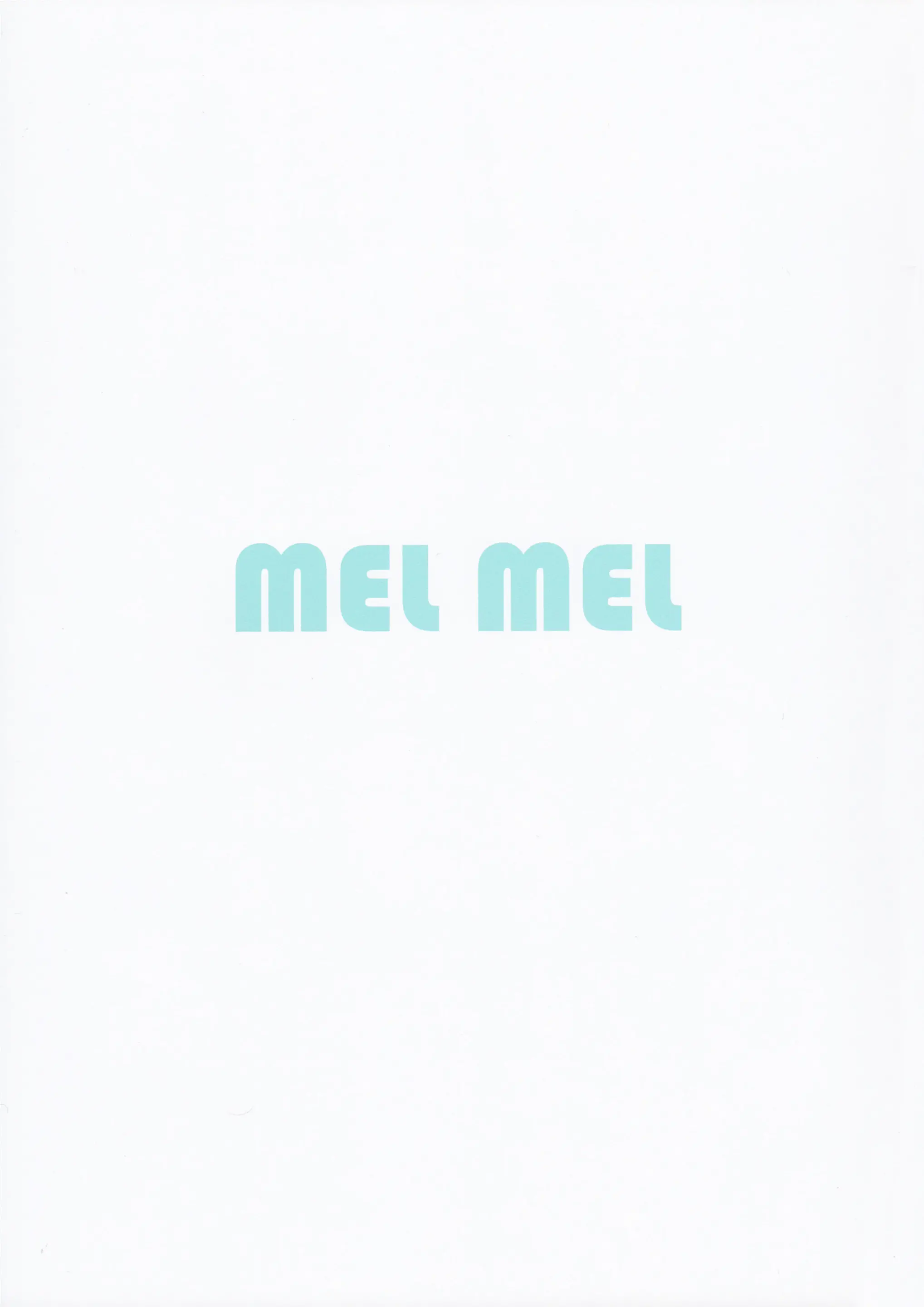 MEL MEL