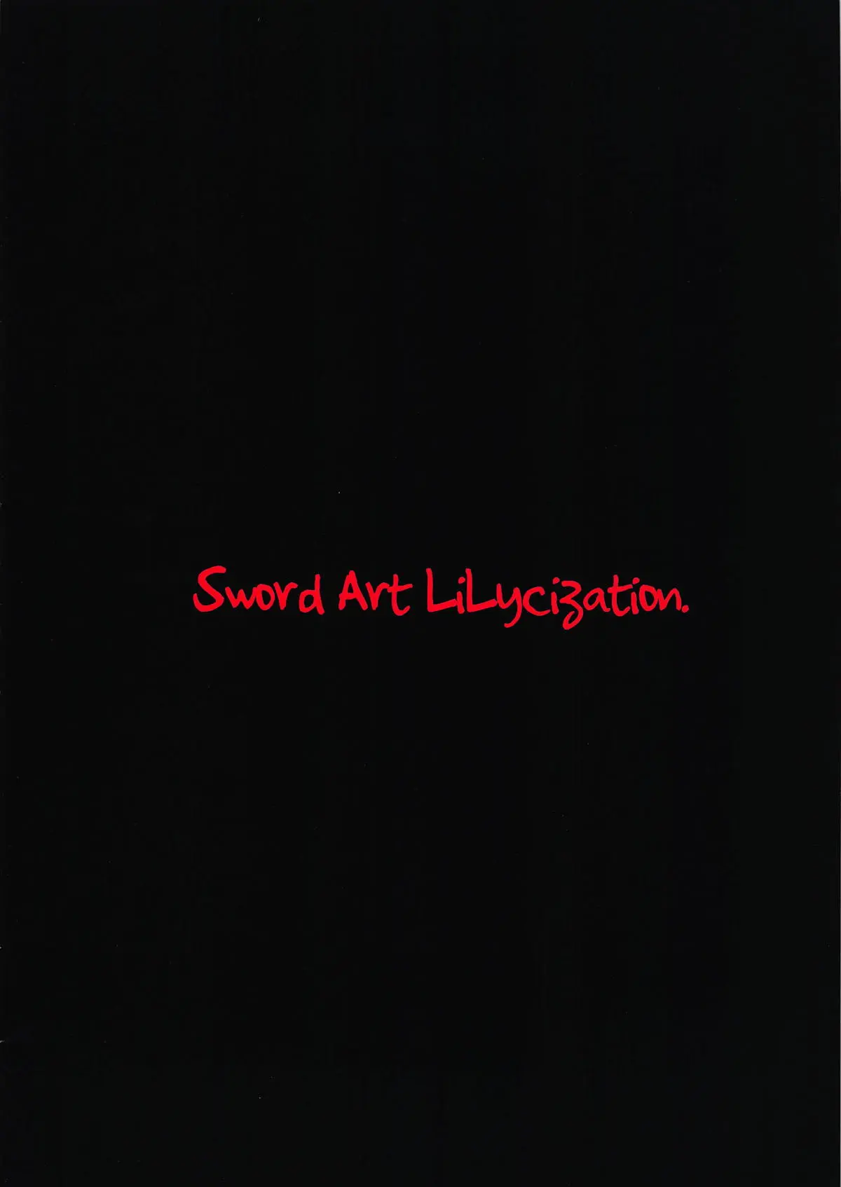 Sword Art Lilycization.