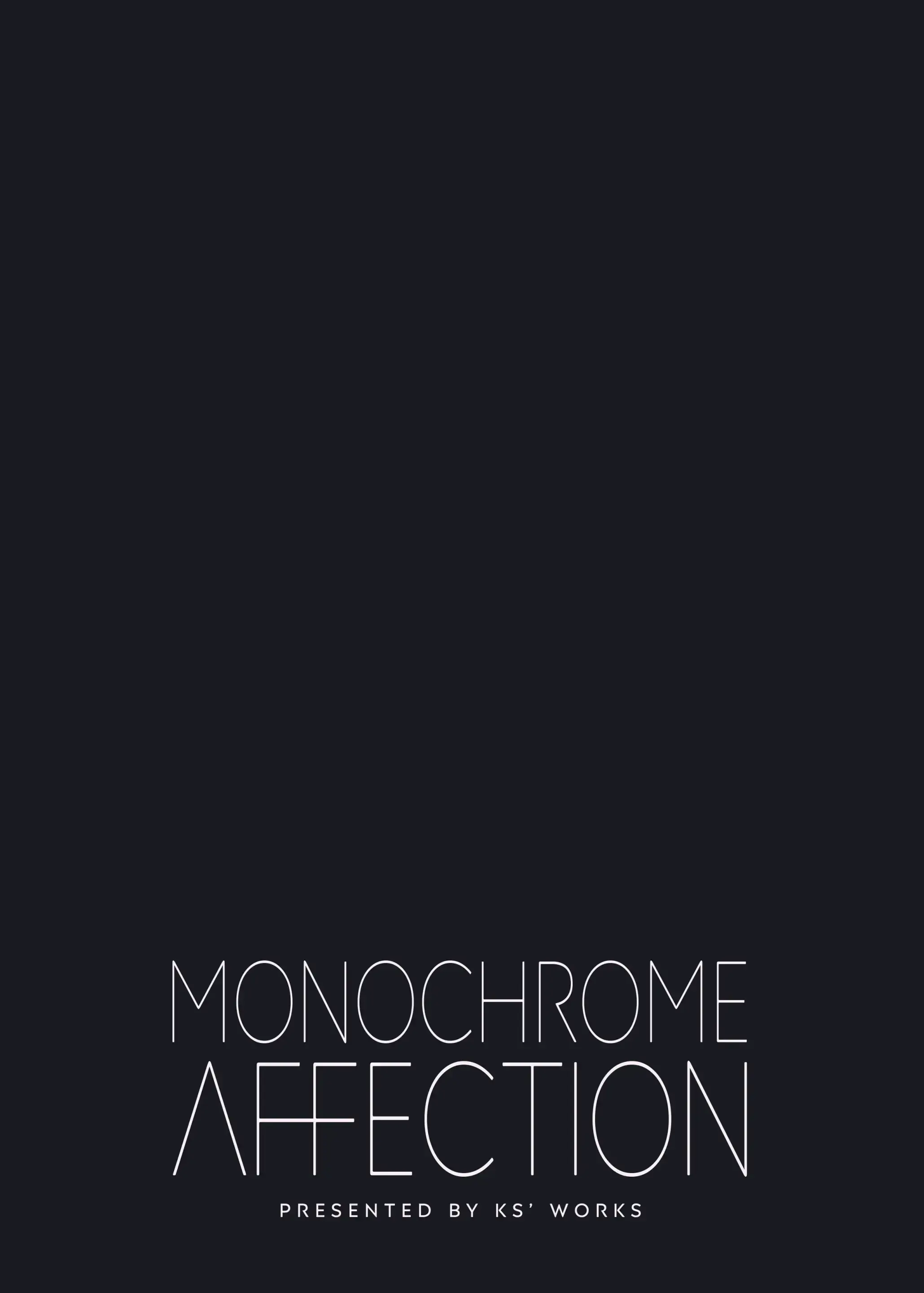 MONOCHROME AFFECTION | 모노크롬 어펙션