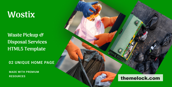 Wostix - Waste Pickup & Disposal Services HTML5 Template